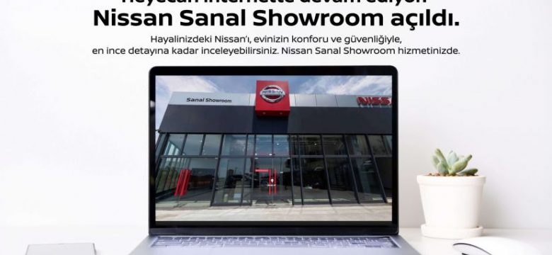 NISSAN Modellerini Sanal Showroom ile Online’a Taşıdı