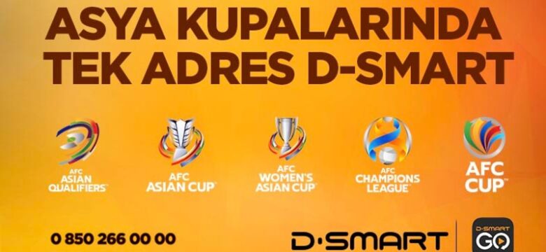 Asya Futbol Turnuvaları 4 yıl boyunca D-Smart’ta