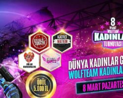 Bülten: 8 Mart Dünya Kadınlar Gününe Özel Wolfteam Kadınlar Turnuvası