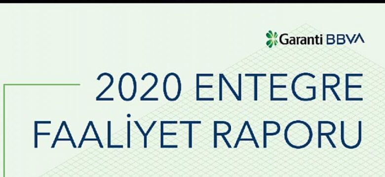 Garanti BBVA, 2020 Entegre Faaliyet Raporuyla yine bir ilki gerçekleştirerek topluma verdiği sözleri paylaştı.