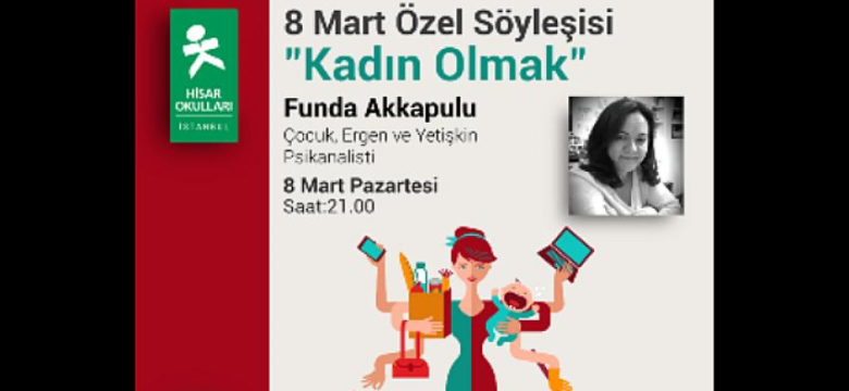 Hisar Okulları’ndan 8 Mart’ta “Kadın Olmak” Semineri