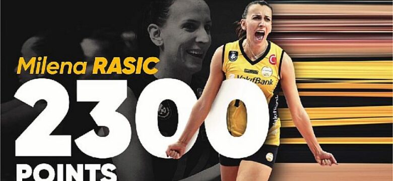 Rasic, VakıfBank’ta 2 bin 300 sayı barajını geçti