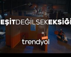 Trendyol, Dünya Kadınlar Günü filmiyle ‘Eşit Değilsek Eksiğiz’ diyor!