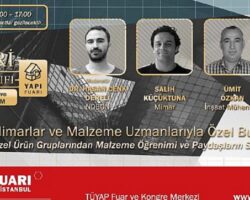 Usta mimarlar ve malzeme uzmanlarıyla özel buluşma Yapı Fuarı’nda