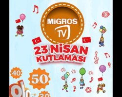 23 nisan coşkusu migros ile evlere geliyor