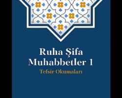 Ruha şifa muhabbetleri.