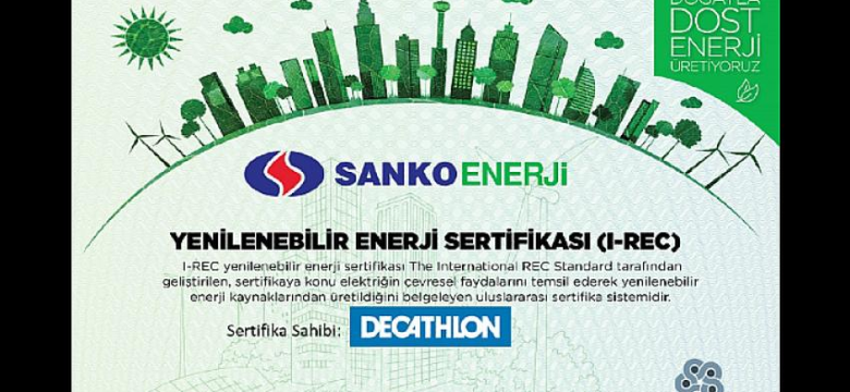 Sanko Enerji “Yeşil Enerji Sertifikaları” Sunuyor