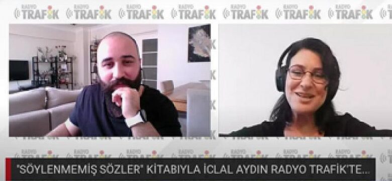 İclal Aydın yeni kitabıyla ilk kez Radyo Trafik’e konuk oldu