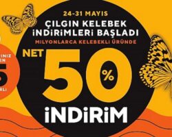 Milyonlarca üründe net 50 Çılgın Kelebek indirimi