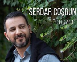 Serdar Coşkun’un Yeni teklisi boşver tüm dijital platformlarda