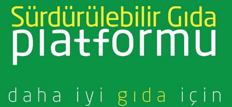 Sürdürülebilir Gıda Platformu, “10x20x30” global gıda kaybı ve israfını önleme girişiminin Türkiye’de gıda sektöründe yaygınlaştırılmasına liderlik yapıyor