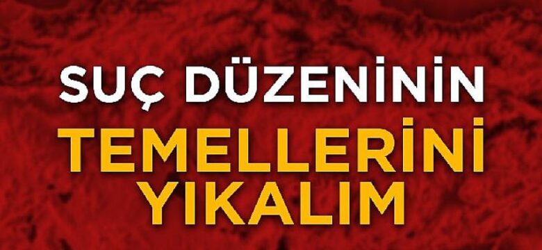 TKP: Suç Düzeninin Temellerini Yıkalım