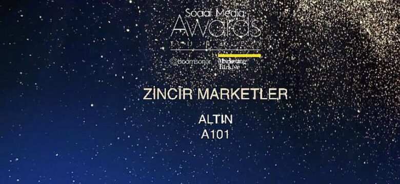 A101 Sosyal Medya Ödüllerinde bu sene de Altın ödülün sahibi oldu