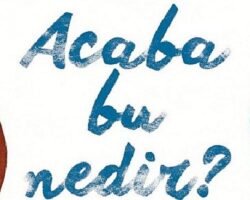 Acaba Bu Nedir?