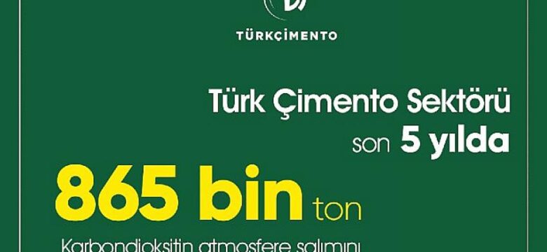 Çimento Sektörü Alternatif Yakıt Kullanımıyla Sera Gazı Azaltımı Sağlıyor