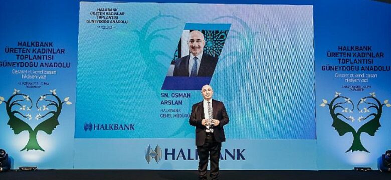 Halkbank bu kez kadın kooperatiflerine destek veriyor