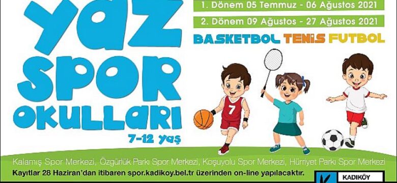 Kadıköy’de yaz spor okulları için  kayıtlar başladı