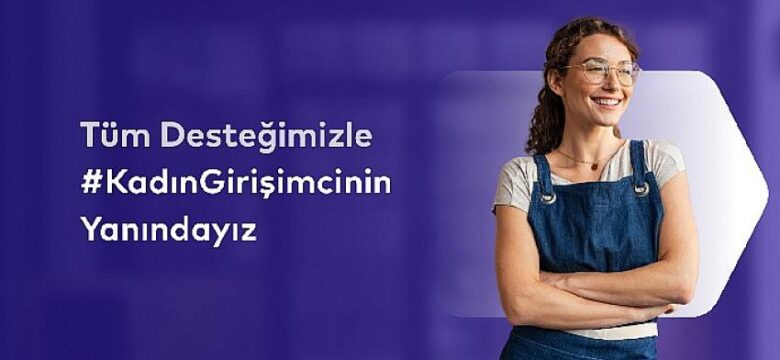 Kadın Girişimci Destek Programı başvuruları başladı!