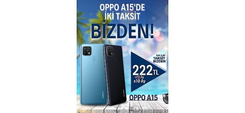 OPPO A15’te İki Taksit Türk Telekom’dan Hediye