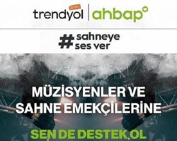 Trendyol ve Ahbap sahneye ses veriyor