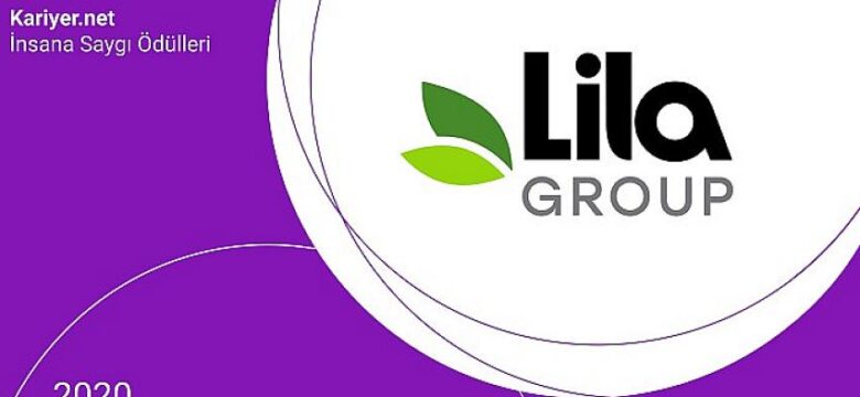 Lila Group ‘İnsana Saygı Ödülü’nü 8. kez kazandı