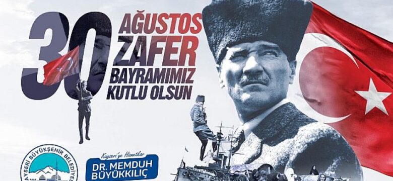 Başkan Büyükkılıç’tan “Zafer Bayramı” Mesajı