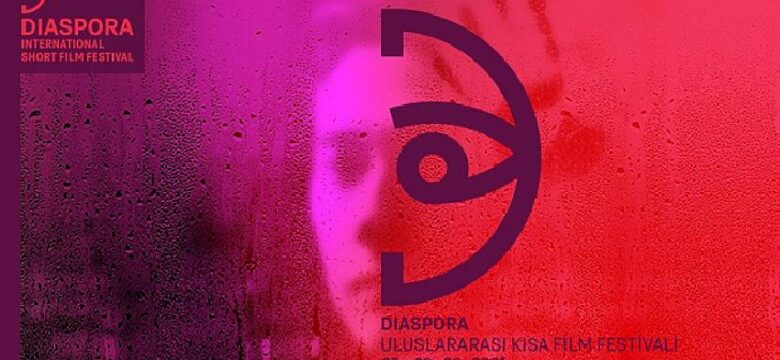 Diaspora uluslararası Kısa Film Festivali’nin etkinlik programı açıklandı