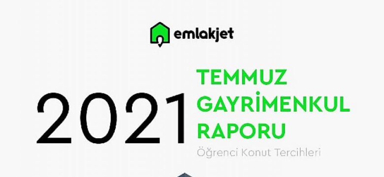 Emlakjet, Temmuz verilerini yayınladı: “Yüz yüze eğitim emlak piyasasını canlandıracak”