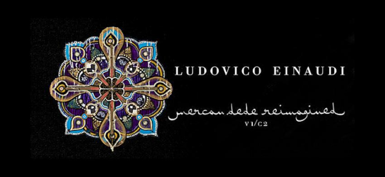 Mercan Dede, Ludovico Einaudi’nin Efsanevi Eserlerini Yorumluyor: