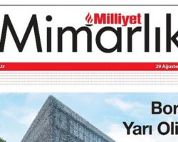 Milliyet Mimarlık dergisi sektördeki gelişmeleri tüm detaylarıyla ele alıyor