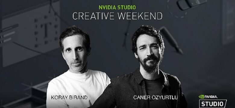 NVIDIA Studio, Creative Weekend Canlı Yayınlarında Sanatçıları Konuk Ediyor