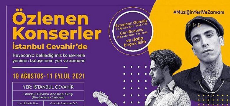 Özlenen konserler İstanbul Cevahir’de