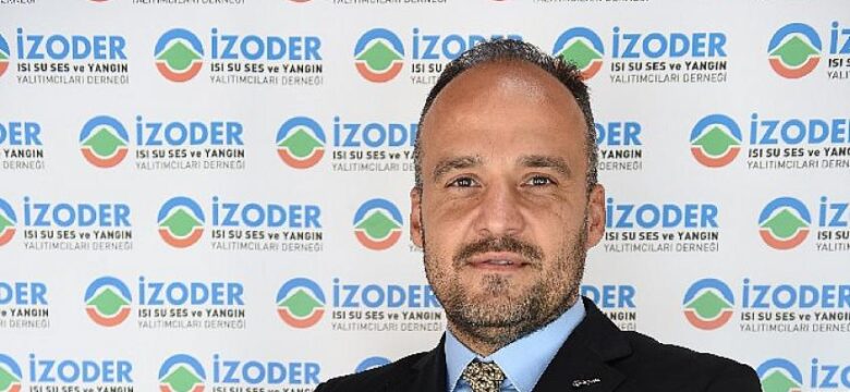 İZODER: “Binalarda yangın yalıtımı ile önlem almamız hayati önem taşıyor”