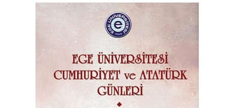 Ege’de “Cumhuriyet ve Atatürk Günleri” başlıyor