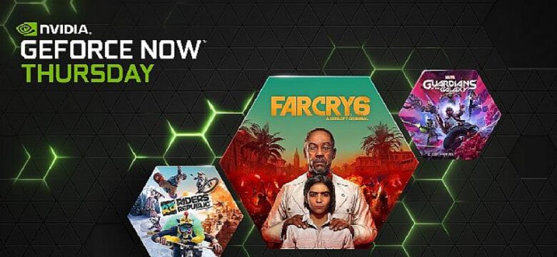 Far Cry 6, Marvel’s Guardians of the Galaxy ve Riders Republic ve Daha Fazlası Bu Ay GeForce NOW’da!