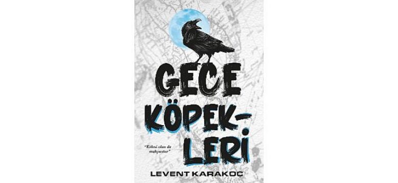 Levent Karakoç, İnkılâp Kitabevi etiketiyle raflarda yerini alan ilk romanı Gece Köpekleri ile okurlarına merhaba diyor!