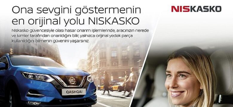 Nissan araçlar NISKASKO güvencesi altında