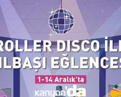 Ayağınızı yerden kesecek Roller Disco Kanyon’da