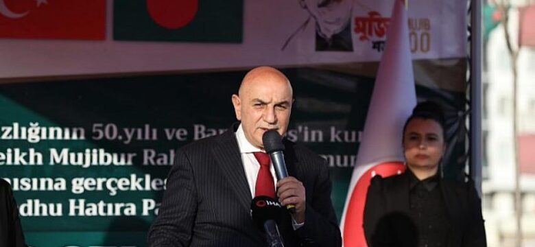 Bangladeş’in Kurucu Lideri Mujibur Rahman Parkı Keçiören’de Açıldı