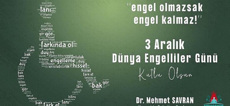 Başkan Savran’dan  Dünya Engelliler Günü Mesajı