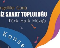 Engelsiz sanat topluluğu konser verecek