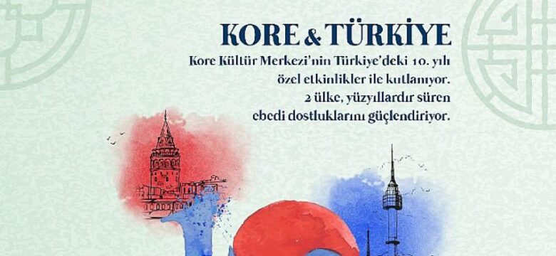 Kore-Türkiye kardeşliği İzmir Saat Kulesinde hayat bulacak!