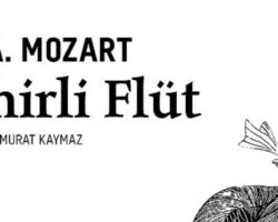 “Sihirli Flüt” VakıfBank Kültür Yayınları Müzik Klasikleri Serisinde