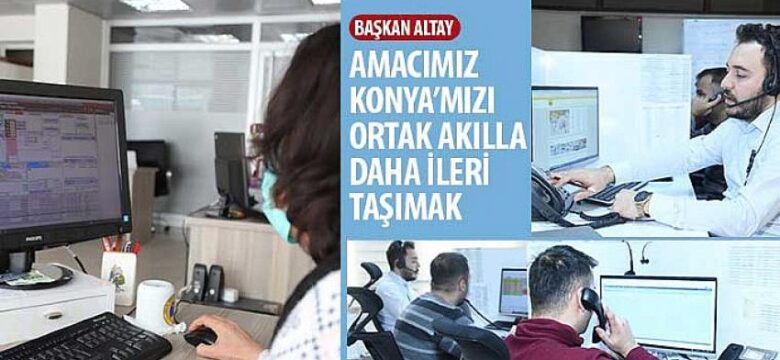 Başkan Altay: “Amacımız Konya’mızı Ortak Akılla Daha İleri Taşımak”