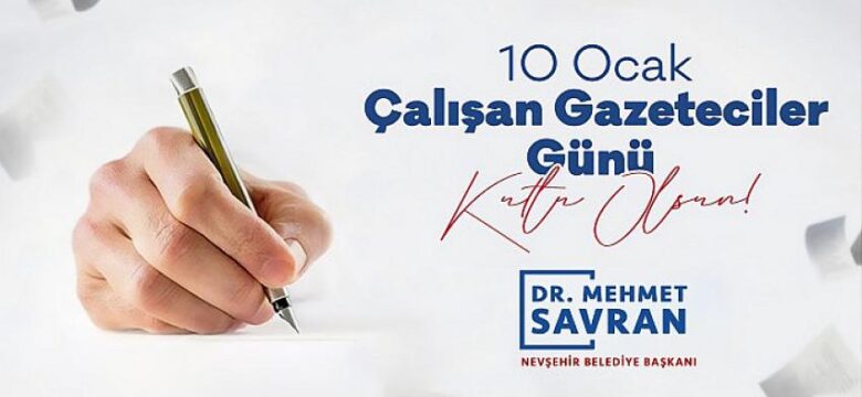 Başkan Savran’ın 10 Ocak Çalışan Gazeteciler Günü mesajı