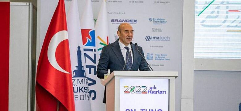 Fuarlar kenti İzmir 2022’de 31 fuara ev sahipliği yapacak