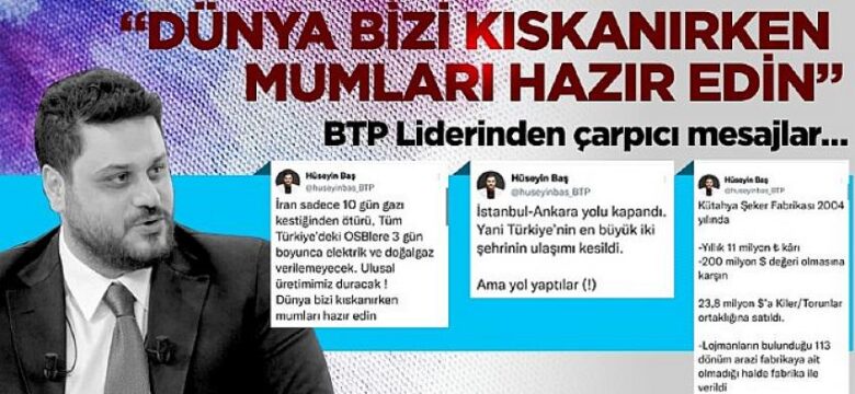 Hüseyin Baş: “Dünya bizi kıskanırken mumları hazır edin”