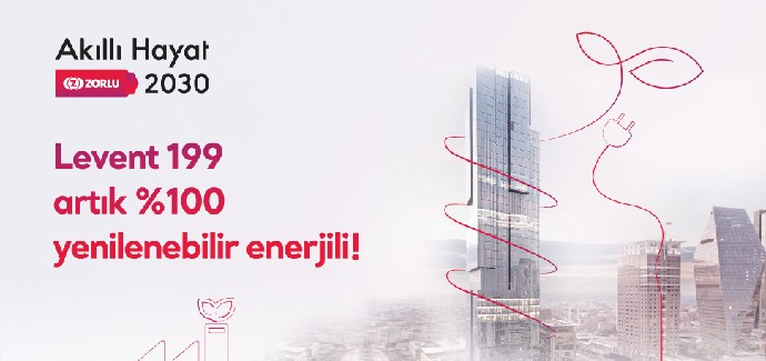 Levent 199, yüzde 100 yenilenebilir enerji kullanımına geçti