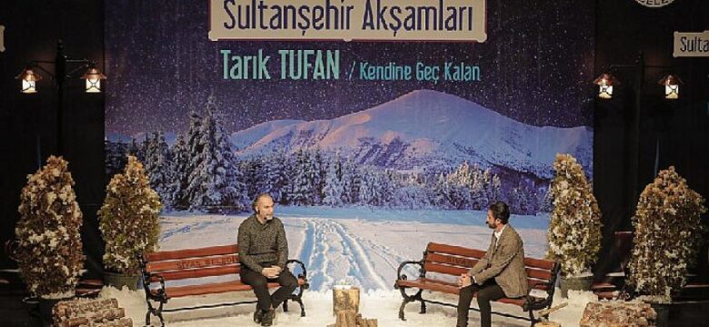 Yazar Tarık Tufan, Sultanşehir Akşamları’na konuk oldu