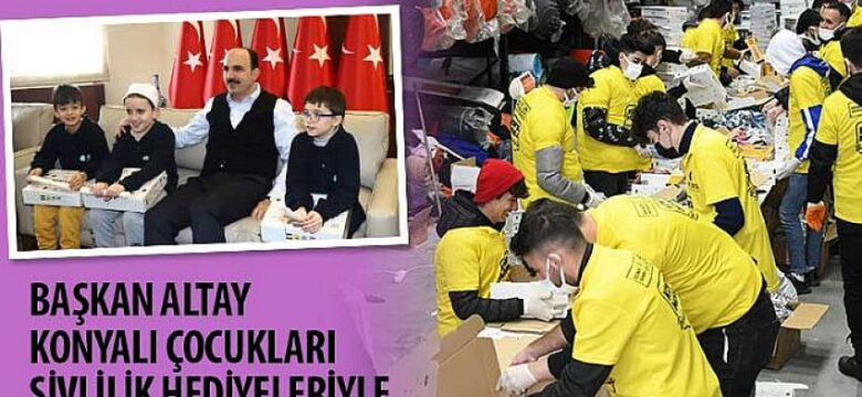 Başkan Altay Konyalı Çocukları Şivlilik Hediyeleriyle Sevindiriyor